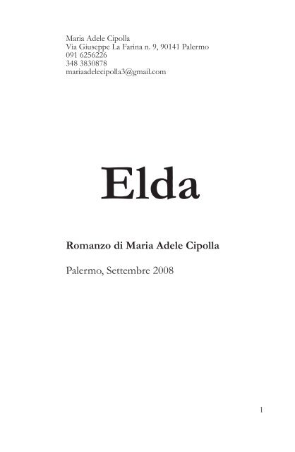 Romanzo di Maria Adele Cipolla Palermo, Settembre 2008