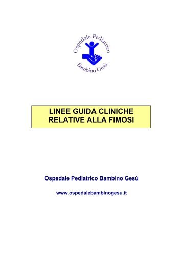 linee guida cliniche relative alla fimosi - Ospedale Pediatrico ...