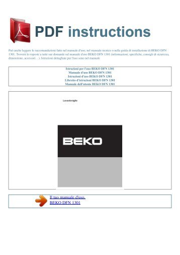 Istruzioni per l'uso BEKO DFN 1301 - ISTRUZIONI PDF