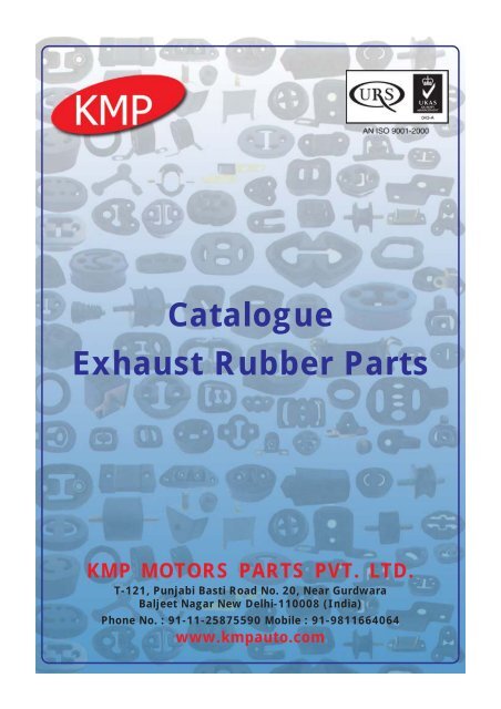 Exhaust Rubber Parts Catalogue - KMP MOTOR PARTS PVT. LTD Exhaust Rubber Parts Catalogue - KMP MOTOR PARTS PVT. LTD
