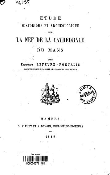 Etude historique et archeologique sur la nef de la Cathedrale du Mans