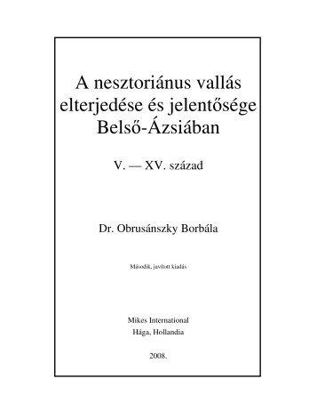 A nesztoriánus vallás elterjedése és jelentősége Belső-Ázsiában