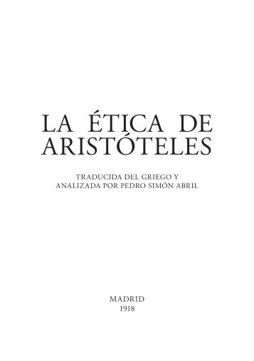 La Ética de Aristóteles, traducción de Pedro Simón Abril (c. 1570 ...