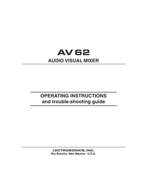 AV62 Audio Visual Mixer Reference Manual - Lectrosonics.com