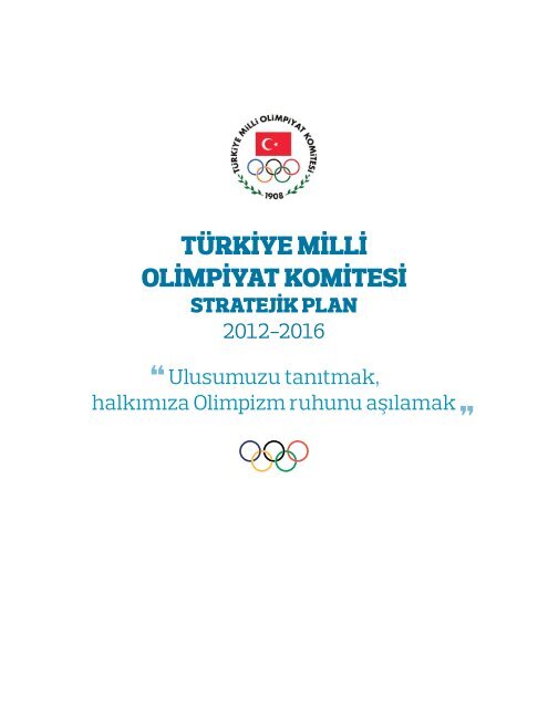 2012-2016 Stratejik Plan - Türkiye Milli Olimpiyat Komitesi
