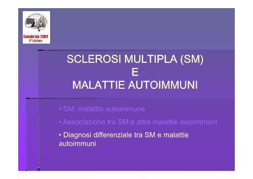 SCLEROSI MULTIPLA E MALATTIE AUTOIMMUNI - Comobrain