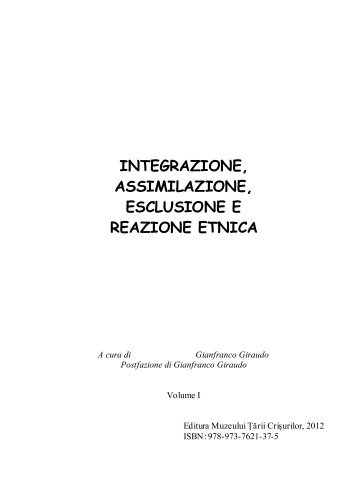 integrazione, assimilazione, esclusione e reazione etnica - Ro