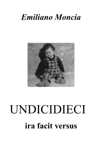 Undicidieci - Ira facit versus - Amici della poesia - Altervista