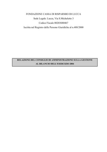 FONDAZIONE CASSA DI RISPARMIO DI LUCCA Sede Legale ... - Acri