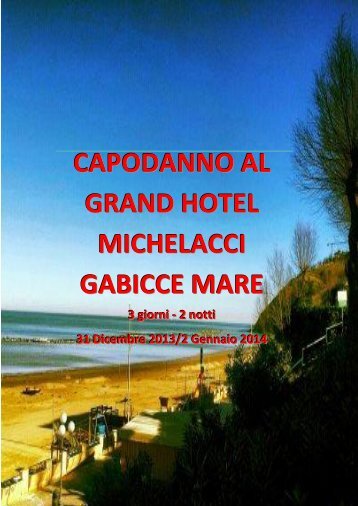 CAPODANNO AL GRAND HOTEL MICHELACCI ... - Reporter Viaggi