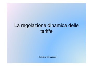 La regolazione della dinamica tariffaria (ppt)