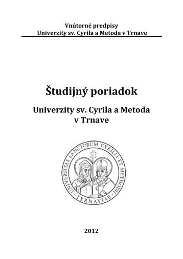 Študijný poriadok 2012 - Univerzita sv. Cyrila a Metoda v Trnave