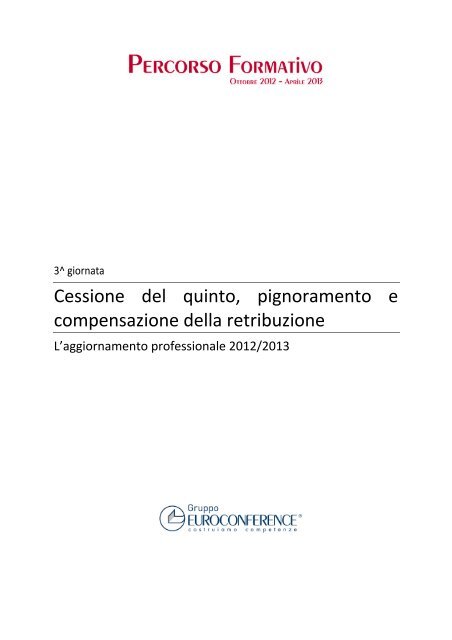 Cessione del quinto, pignoramento e compensazione della ...