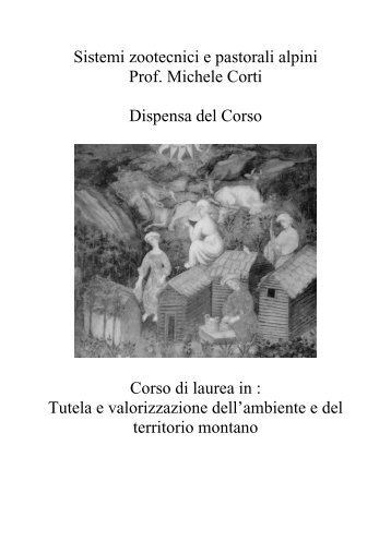 Sistemi zootecnici e pastorali alpini Prof. Michele Corti ... - Ruralpini