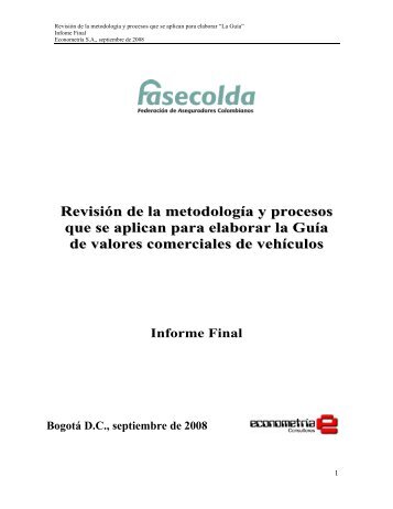 revisión de la metodología y procesos que se aplican - Fasecolda