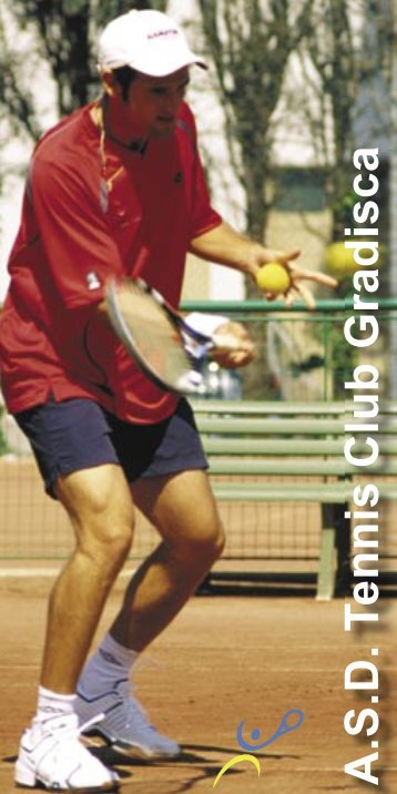 Uscita n° 02 - giugno 2006 - Tennis Club Gradisca d'Is