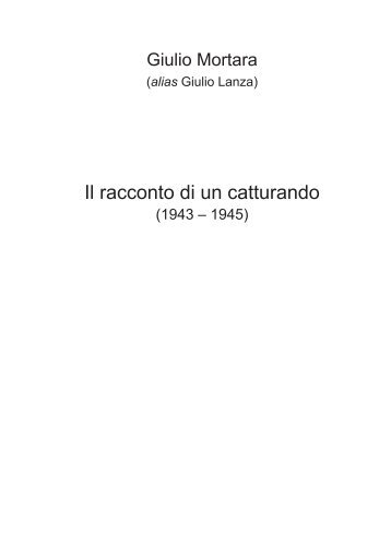 Il racconto di un catturando - Istituto per la storia della Resistenza e ...