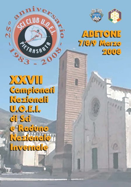 Abetone Pietrasanta Sci 2008 - UOEI Unione Operaia Escursionisti ...