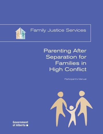 Parenting After Separation for Families in High ... - Alberta Courts