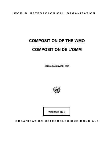 COMPOSITION OF THE WMO COMPOSITION DE L'OMM