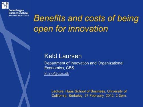 Benefits and costs of being open for innovation