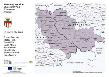 Künstlersymposium Bayerischer Wald Böhmerwald Arnbruck 12. bis ...