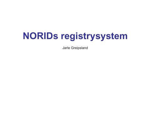 Fra gammelt til nytt registreringssystem - Norid
