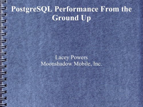 PostgreSQL Performance From the Ground Up