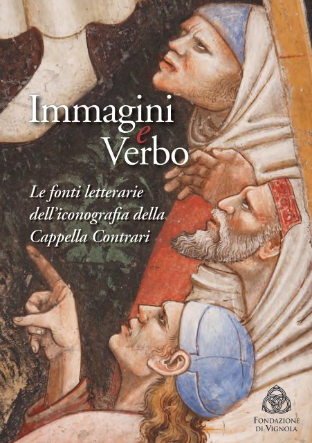 Immagini e verbo. Le fonti letterarie dell'iconografia della Cappella ...