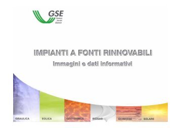 Impianti a Fonti Rinnovabili - Immagini e dati informativi - Gse