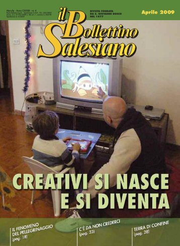 Aprile 2009 - il bollettino salesiano - Don Bosco nel Mondo