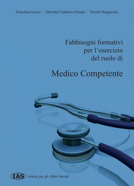 Fabbisogni formativi per l'esercizio del ruolo di Medico ... - Safer S.r.l.