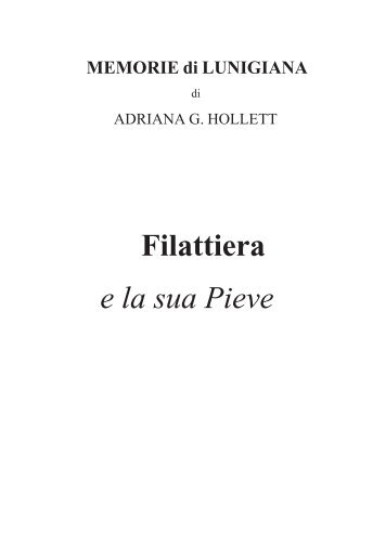 Filattiera e la sua Pieve - Memorie di Lunigiana