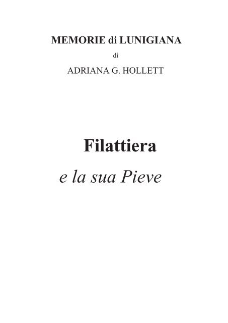 Filattiera e la sua Pieve - Memorie di Lunigiana