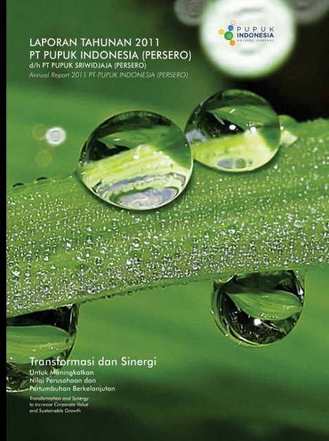 Annual Report 2011 (8.28 MB) - Pupuk Indonesia