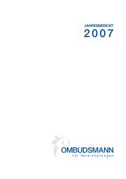Jahresbericht 2007 ( pdf / 1173 kb ) - Versicherungsombudsmann