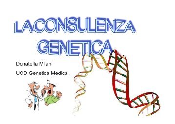 Consulenza genetica - Cusmibio.unimi.it