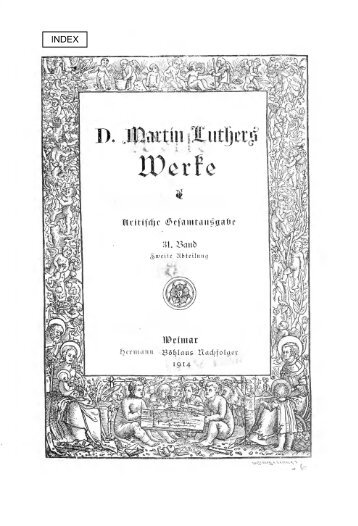 Werke. Kritische Gesamtausgabe. [Hrsg. von J.K.F. ... - Maarten Luther