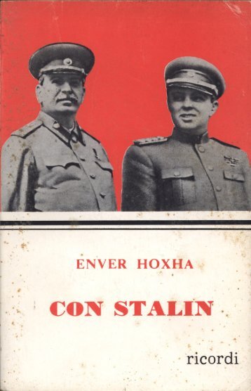 Enver Hoxha. Con Stalin (ricordi). - Piattaforma Comunista