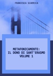 Francesca Scarrica Metafonicamente: il grande dono di Sant'Erasmo