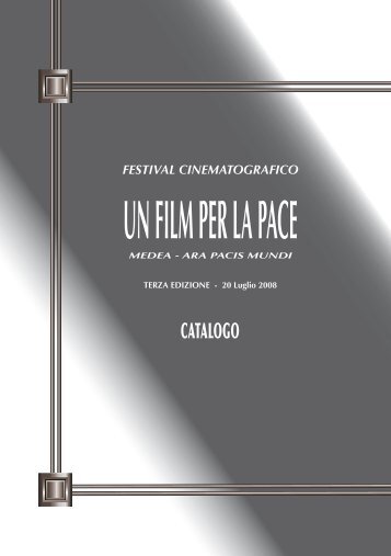 CATALOGO FESTIVAL UN FILM PER LA PACE 2008