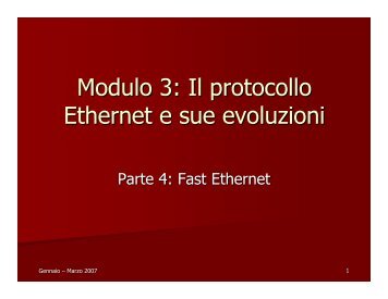 Modulo 3: Il protocollo Ethernet e sue evoluzioni - INFN