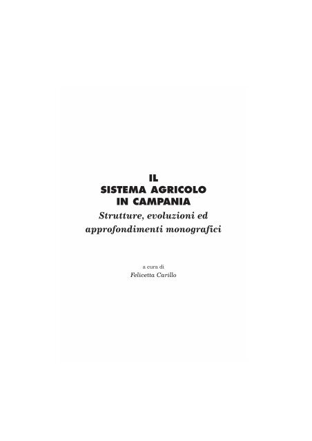 IL SISTEMA AGRICOLO IN CAMPANIA Strutture, evoluzioni ed ...