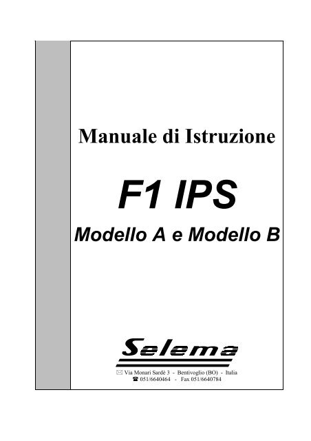 F1 IPS Modello A / B Manuale di Istruzione - selema