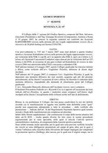 1 GIUDICE SPORTIVO 1^ SEZIONE SENTENZA N. 22 / 07 Il ... - Csai