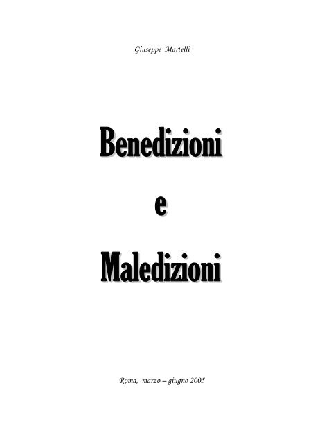 Giuseppe Martelli : “Benedizioni e maledizioni” - CRISTIANI ...