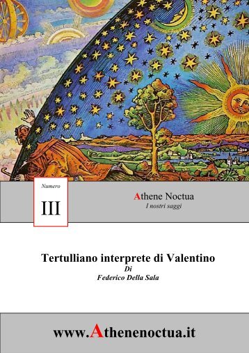 Tertulliano interprete di Valentino - Saggio III Athene Noctua