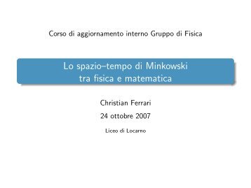 Lo spazio--tempo di Minkowski tra fisica e matematica