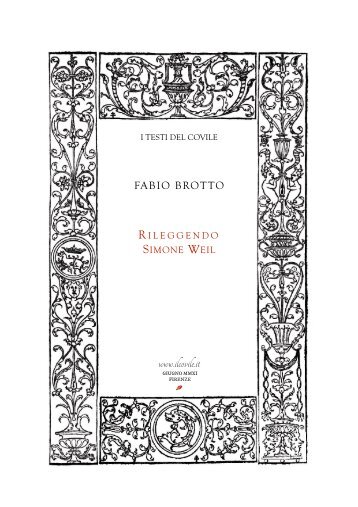 Fabio Brotto. Rileggendo Simone Weil. - Il Covile