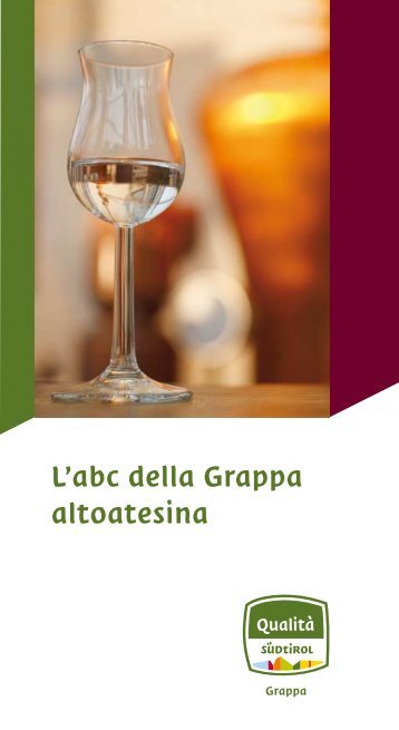 L'abc della Grappa altoatesina - Sinfonet.it